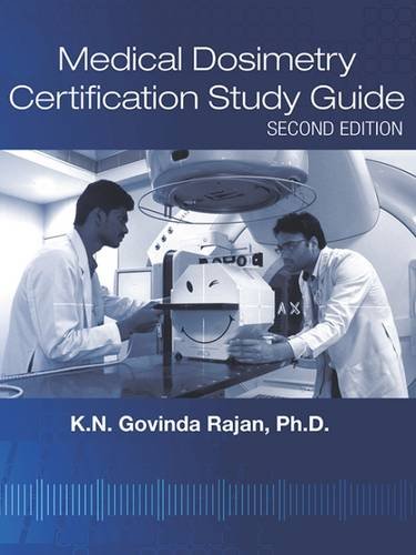 Stock image for Medical Dosimetry Certification Study Guide, Second Edition for sale by PBShop.store US