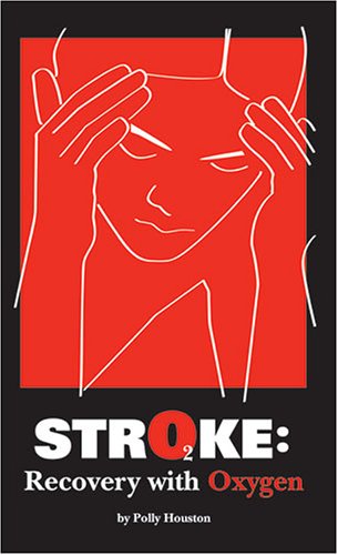 Stock image for Stroke: Recovery with Oxygen for sale by RiLaoghaire