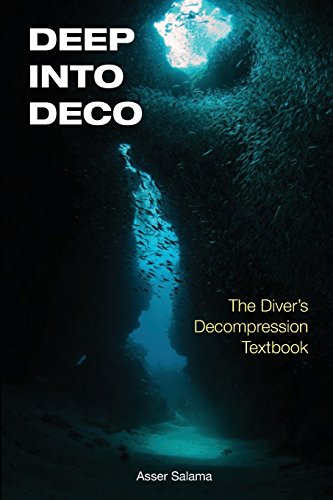 9781930536791: Deep Into Deco: The Diver's Decompression Textbook