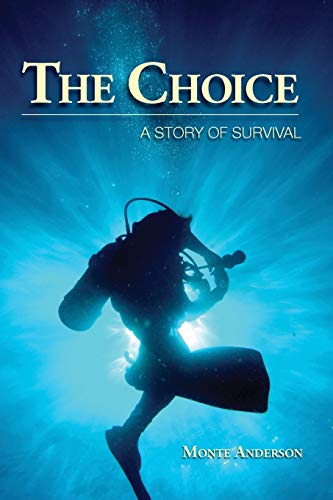 Stock image for The Choice: A Story of Survival for sale by St Vincent de Paul of Lane County