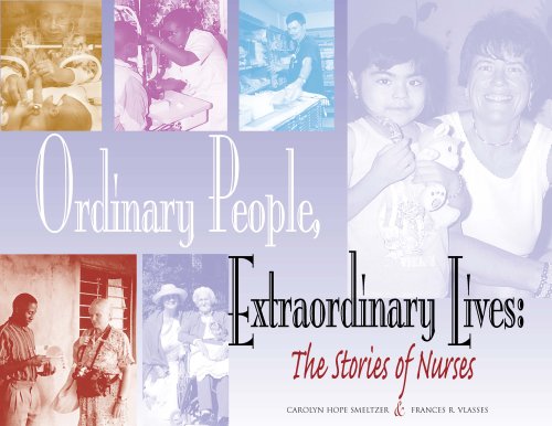 Stock image for Ordinary People, Extraordinary Lives : Stories of Nurses for sale by Better World Books