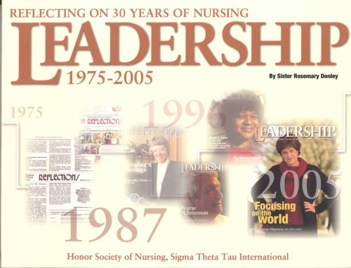 Stock image for Reflecting on 30 Years of Nursing Leadership, 1975-2005 for sale by Better World Books: West