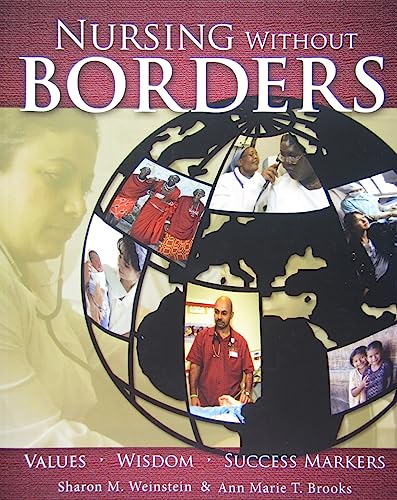 Imagen de archivo de Nursing Without Borders: Values, Wisdom, Success Markers a la venta por HPB-Red