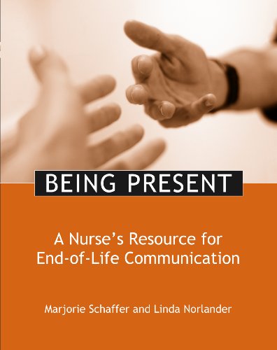Beispielbild fr Being Present: A Nurse's Resource for End-of-life Communication zum Verkauf von AwesomeBooks