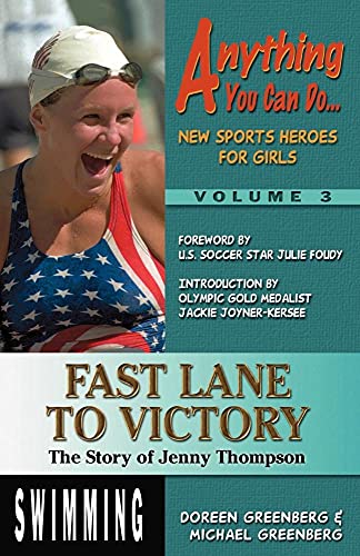 Stock image for Fast Lane to Victory : The Story of Jenny Thompson for sale by Better World Books