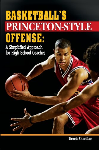 Stock image for Basketball's Princeton-Style Offense: A Simplified Approach for High School Coaches for sale by HPB-Diamond