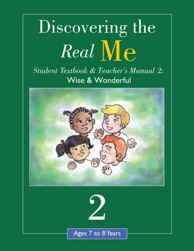 Discovering the Real Me: Student Textbook & Teacher's Manual 2: Wise and Wonderful (9781930549395) by Richie; Poppy; June