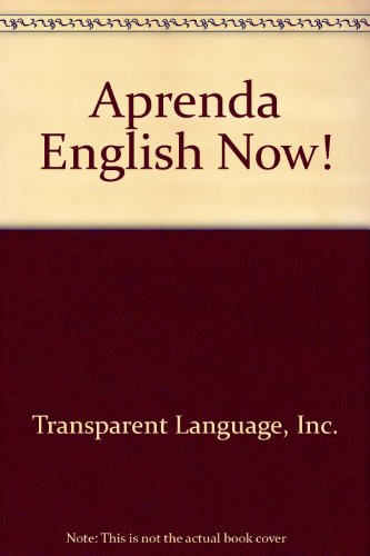 Stock image for Aprenda English Now! (Spanish Edition) [Hardcover] [Jan 01, 2003] Transparent. for sale by Book Trader Cafe, LLC