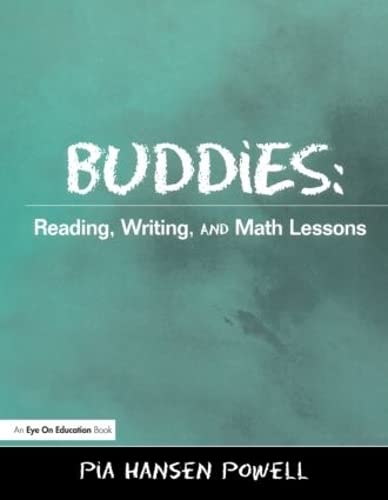 Buddies: Reading, Writing, and Math Lessons (9781930556157) by Hansen, Pia
