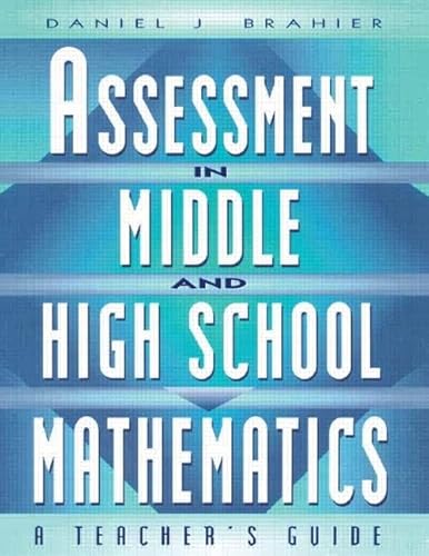 Imagen de archivo de Assessment in Middle and High School Mathematics: A Teacher's Guide a la venta por SecondSale