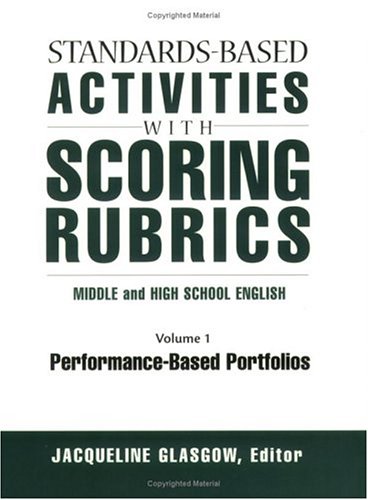 Stock image for Standards-Based Activities With Scoring Rubrics: Middle and High School English : Performance-Based Portfolios for sale by SecondSale