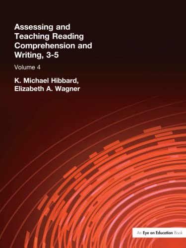 Stock image for Assessing and Teaching Reading Composition and Writing, 3-5, Vol. 4 (Assessing & Teaching: Reading Comprehension & Pre-Writing) for sale by Chiron Media