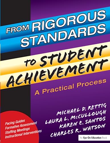 9781930556621: From Rigorous Standards to Student Achievement