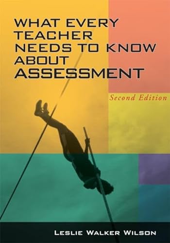 9781930556898: What Every Teacher Needs to Know about Assessment