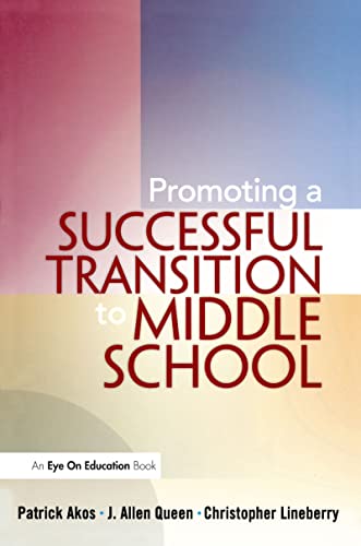 Beispielbild fr Promoting a Successful Transition to Middle School zum Verkauf von Better World Books