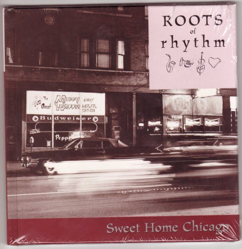 Stock image for Roots of Rhythm: Sweet Home Chicago (Roots of Rhythm Series) for sale by HPB-Emerald