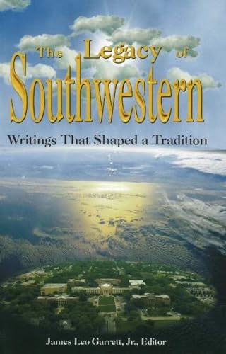 Imagen de archivo de The Legacy of Southwestern: Writings That Shaped a Tradition a la venta por Once Upon A Time Books