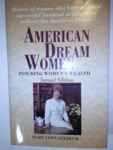 Stock image for American Dream Women : Insuring Women's Wealth for sale by Better World Books