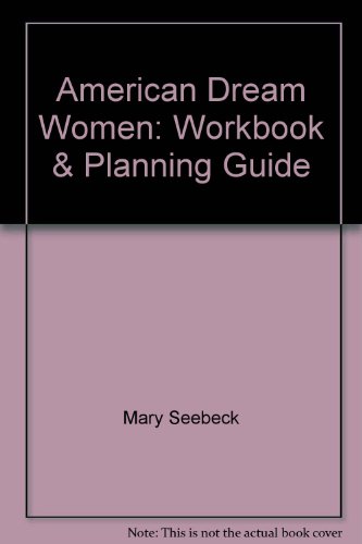 Stock image for American Dream Women: Workbook and Planning Guide for sale by a2zbooks