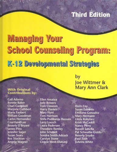 Stock image for Managing Your School Counseling Program: K-12 Developmental Strategies for sale by SecondSale