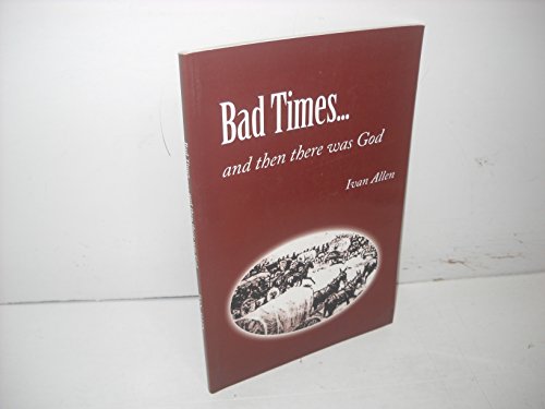 Imagen de archivo de Bad Times. and Then There Was God a la venta por Defunct Books