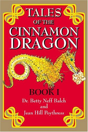 9781930580466: Tales Of The Cinnamon Dragon Book I: Adventures In Farr Elvenhome