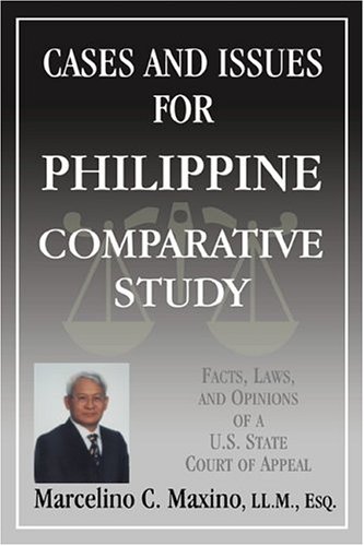 9781930580541: Cases And Issues For Philippine Comparative Study: Facts, Laws, And Opinions Of A U.s. State Court