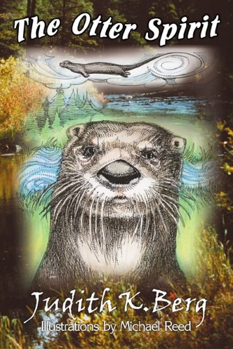 Beispielbild fr The Otter Spirit : A Natural History Story zum Verkauf von Better World Books
