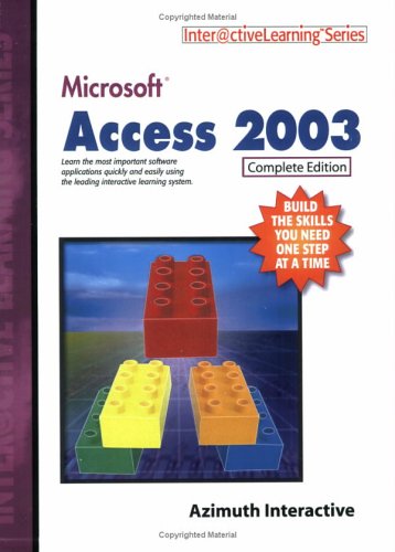 9781930581937: Microsoft Access 2003 Complete Edition (Inter@ctiveLearning Series)