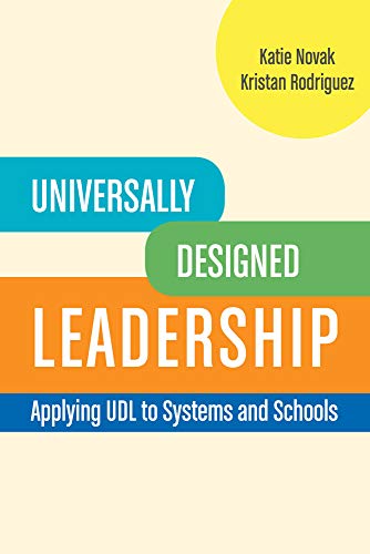 Stock image for Universally Designed Leadership: Applying UDL to Systems and Schools for sale by BooksRun