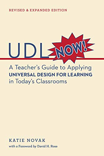 Stock image for UDL Now!: A Teacher's Guide to Applying Universal Design for Learning in Today's Classrooms for sale by Goodwill of Colorado