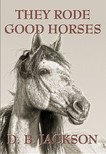 Imagen de archivo de They Rode Good Horses a la venta por Housing Works Online Bookstore