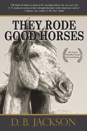 Stock image for They Rode Good Horses for sale by ThriftBooks-Dallas
