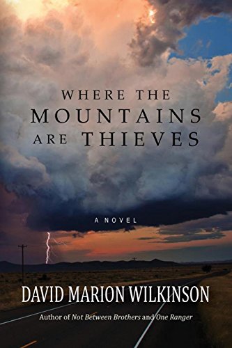 Stock image for Where the Mountains Are Thieves for sale by ThriftBooks-Dallas