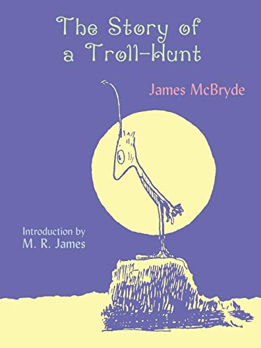 9781930585256: The Story of a Troll-Hunt