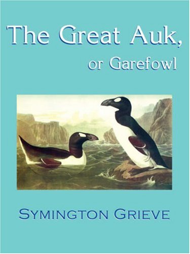 Stock image for The Great Auk, or Garefowl for sale by HPB-Diamond