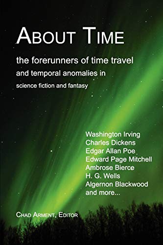 Stock image for About Time: The Forerunners of Time Travel and Temporal Anomalies in Science Fiction and Fantasy for sale by Chiron Media