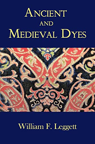 9781930585898: Ancient and Medieval Dyes