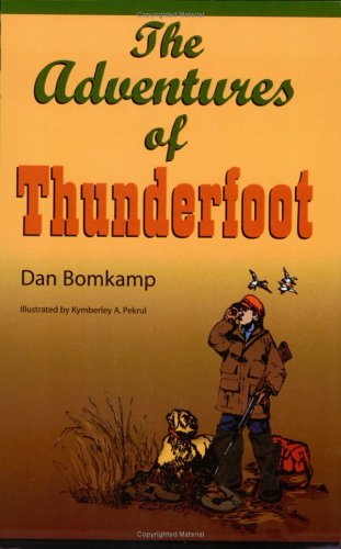 Stock image for The Adventures of Thunderfoot, for sale by Alf Books