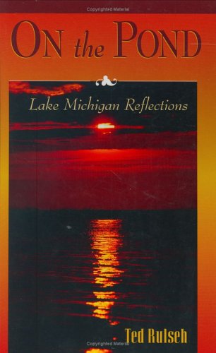 Stock image for On the Pond : Lake Michigan Reflections for sale by Better World Books