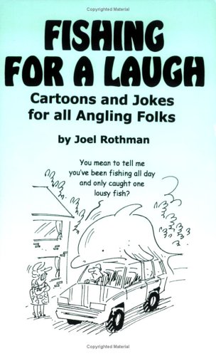 Stock image for Fishing for a Laugh: Cartoons and Jokes for All Angling Folks for sale by BargainBookStores
