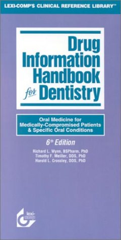 Beispielbild fr Drug Information Handbook for Dentistry, 2000-2001 2000-2001: Oral Medicine for Medically Compromised Patients Specific Oral Conditions zum Verkauf von Green Street Books