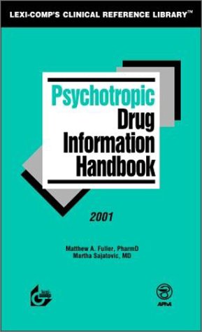 Imagen de archivo de Psychotropic Drug Information Handbook, 2001 a la venta por Mispah books
