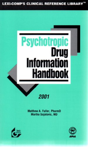 Stock image for Psychotropic Drug Information Handbook, 2001 for sale by Mispah books
