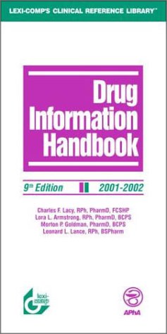 Drug Information Handbook 2001-2002 (9781930598546) by Charles F. Lacy; Morton P. Goldman; Lora L. Armstrong