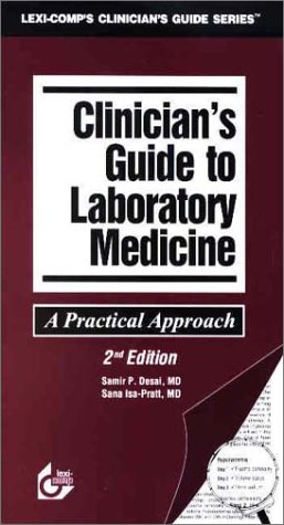 Stock image for Clinician's Guide to Laboratory Medicine: A Practical Approach (Book + Pocket-Sized Guide, ISBN 193059898x) for sale by ThriftBooks-Dallas