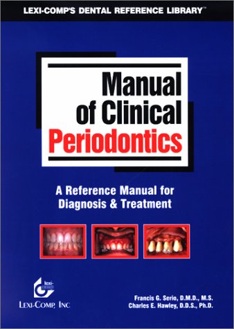 Beispielbild fr Manual of Clinical Periodontics : A Reference Manual for Diagnosis Treatment zum Verkauf von New Legacy Books