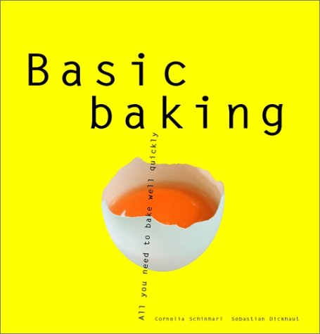 Beispielbild fr Basic Baking: All You Need to Bake Well Simply (Basic Series) zum Verkauf von Wonder Book