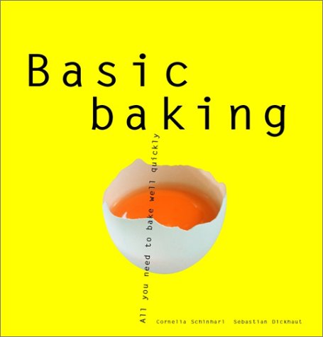 Imagen de archivo de Basic Baking: All You Need to Bake Well Simply (Basic Series) a la venta por Wonder Book