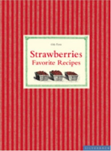 9781930603042: Strawberries: Favorite Recipes (Heavenly Treats)